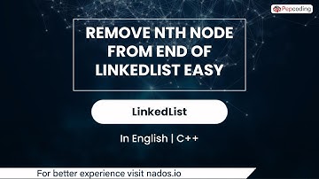 Remove Nth Node From End Of Linkedlist Easy | Module : LinkedList| In English | CPP | Video_6