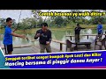 Leslar bangga! Ayah kejora dan papa Daniel terlihat kompak saat memancing di pinggir danau Anyer