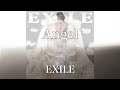 【歌詞付き】 Angel/EXILE 【リクエスト曲】