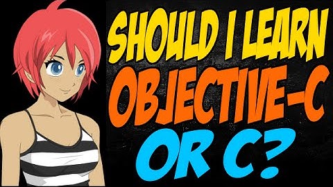 Should I Learn Objective-C or C?