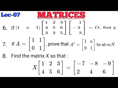 07. MATRICES | Important Questions Of Matrices (Part-4) | Class 12 ...