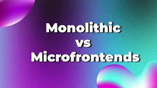 Monolithic Vs Microfrontends For Beginners | Frontend Web Development | Rethinkingui | Net Worth