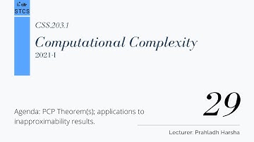 [CSS.203.1] Computational Complexity - Lecture 29