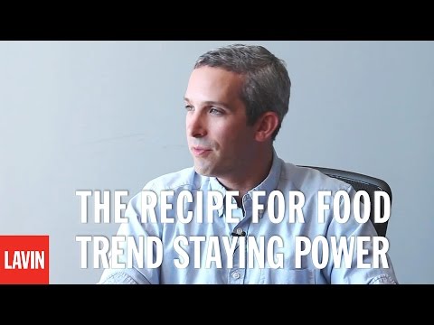 David Sax: The Recipe for Food Trend Staying Power