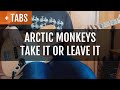 Arctic Monkeys - Take It or Leave It (Bass Cover with TABS!)