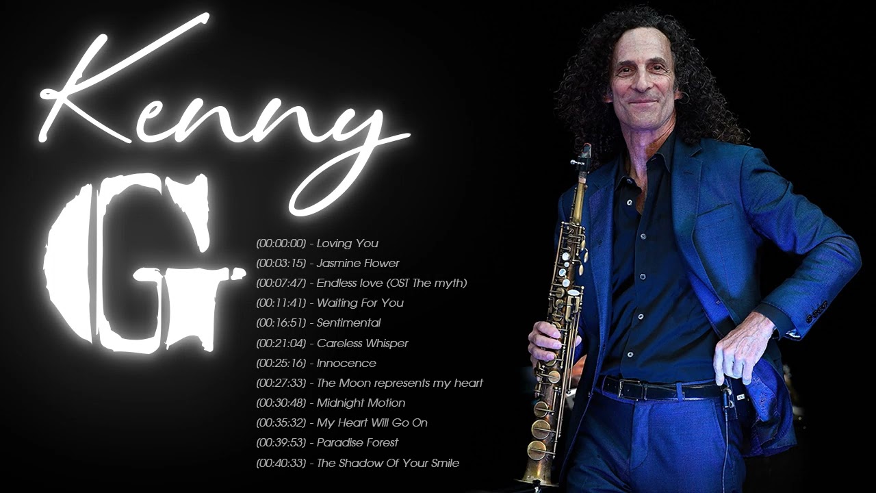Kenny G - Greatest Hits 2022 | Top Songs of the  Kenny G - Best Playlist Full Album