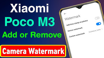 How to Remove Poco M3 Camera Watermark | Poco M3 me Camera Watermark Kaise Hataye