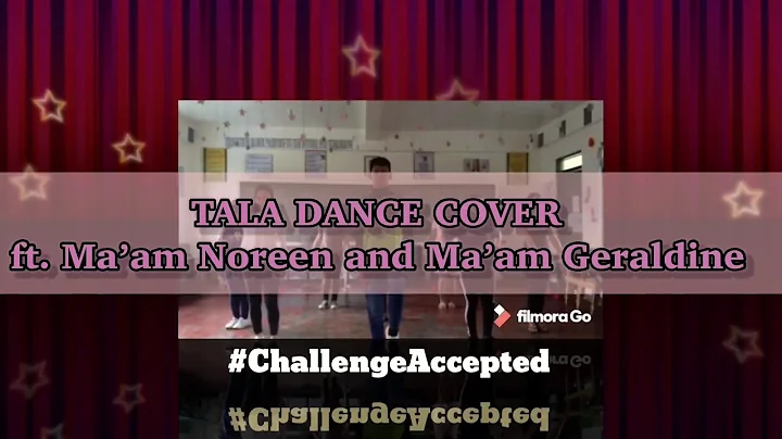 TALA DANCE COVER with CNCHS Students #ChallengeAcc...