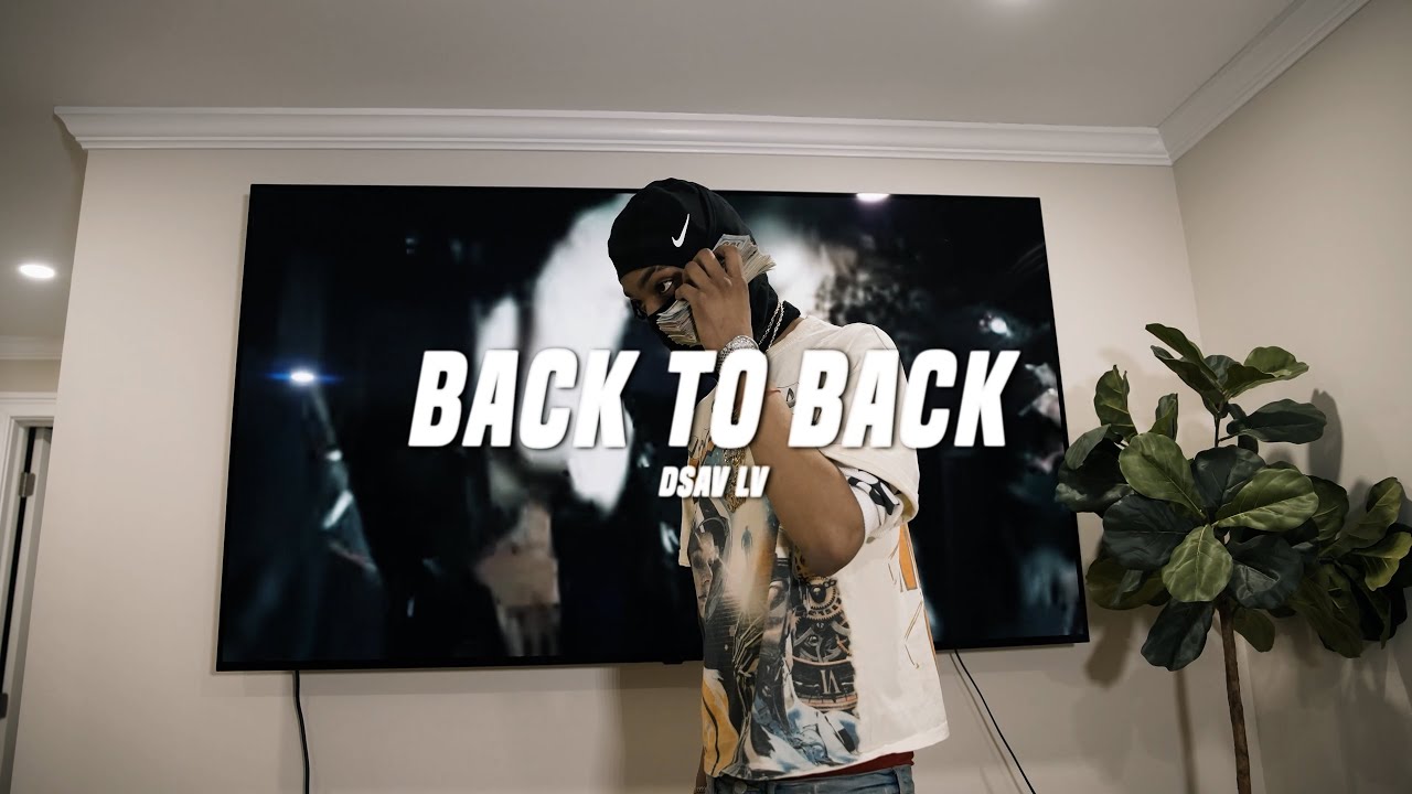 Dsav lv - Back To Back (Official Music Video) S&E by @Babypicassofilms ...