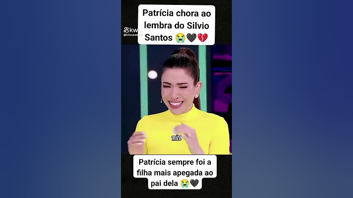 patrícia chora ao se lembrar de Silvio Santos