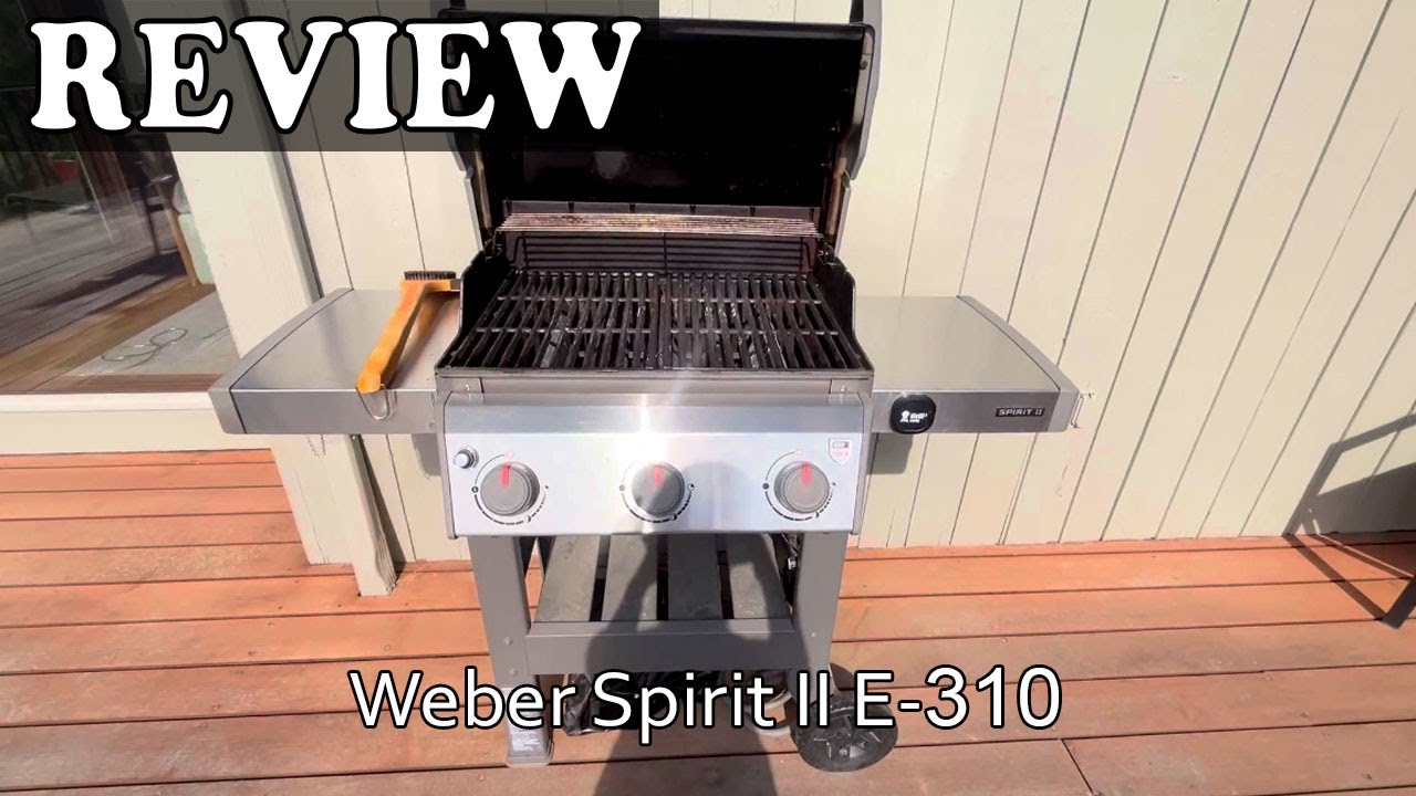 Weber Spirit II E-310 3-Burner Liquid Propane Grill Review - Is It