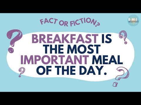 Busting Myths: Fact or Fiction - Breakfast is the Most Important Meal of the Day | BMI Redefined