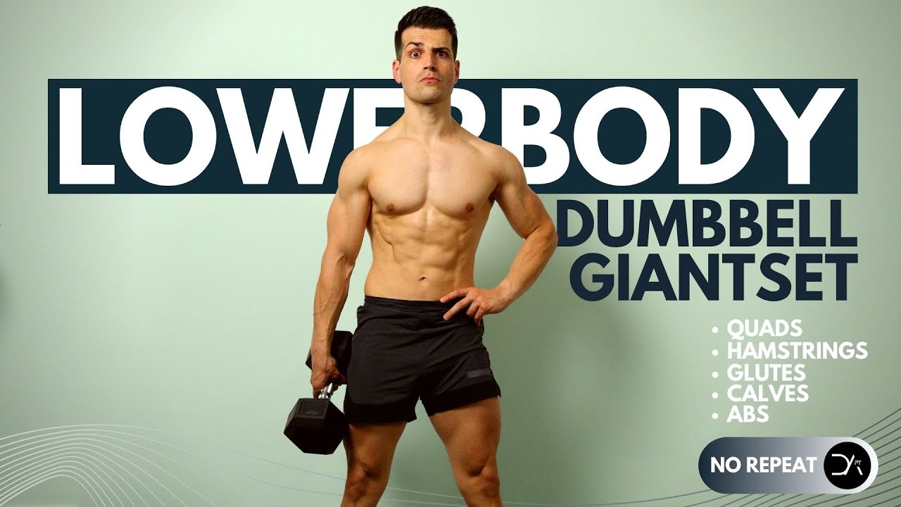 40 min GIANT SET Lower Body Dumbbell Strength workout ( No Repeat No