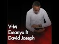 Vm emanya ft david joseph