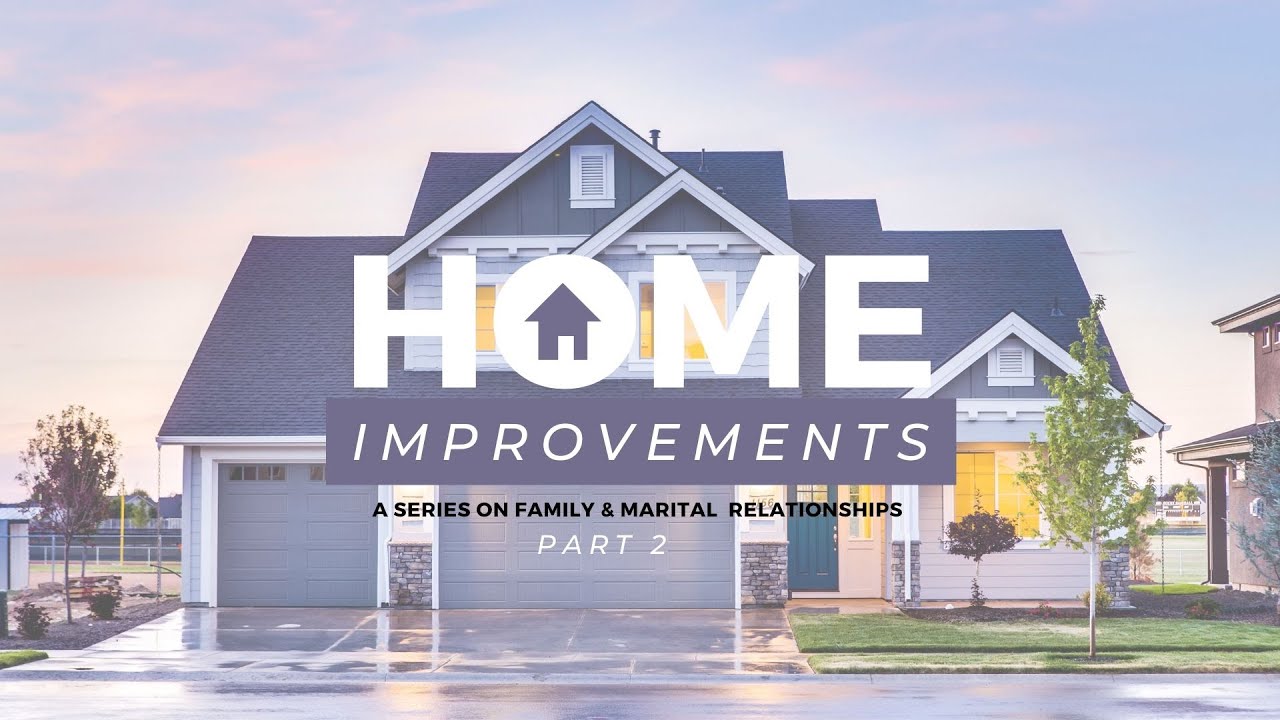 Home Improvements Part 2 - YouTube