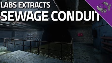 Sewage Conduit - Labs Extract Guide - Escape From Tarkov