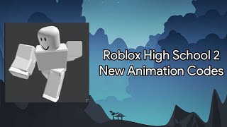Rhs 2 Animation Codes 07 2021 - codes for university school roblox