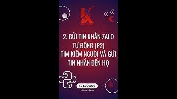 [Python Ứng Dụng] 2. Gửi tin nhắn zalo tự động (p2) Tìm kiếm người và gửi tin nhắn đến họ