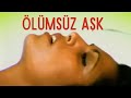 Ölümsüz Aşk Türk Filmi | FULL