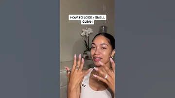 How To Look / Smell CLEAN All The Time! | Smell Good ALL DAY