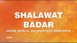 Ustad Jefri Al Buchori Feat Ummi Pipik  Shalawat Badar  Lirik Orange
