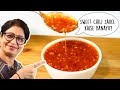 Maa, Market jaisi Sweet Chili Sauce kaise banayu? | How to make Sweet Chili Sauce at home?