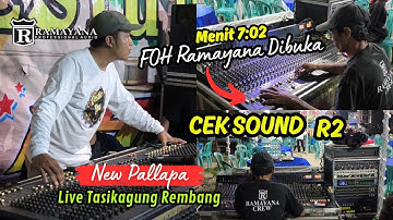 CEK SOUND Ramayana Audio❗ Detik-detik FOH R2 Dibuka Cak Munip || Live New Pallapa Tasikagung Rembang
