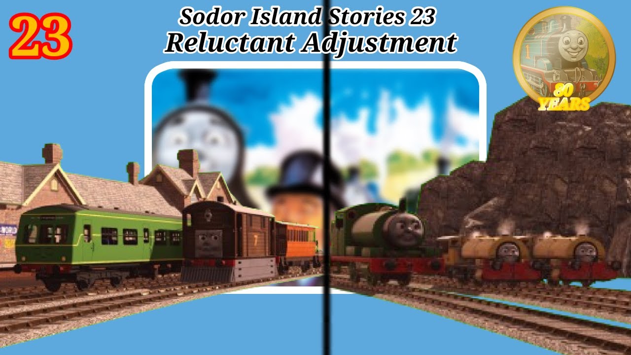 [Sodor Island Stories No.23] Reluctant Adjustment