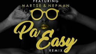 Tweeza-pa easy ft Nepman & martse official mp3