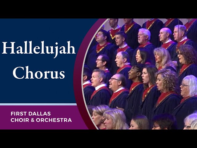 Hallelujah Chorus First Dallas Choir u0026 Orchestra | February 2, 2020 class=