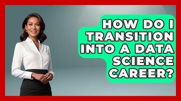 How Do I Transition Into A Data Science Career? - Job Success Network
