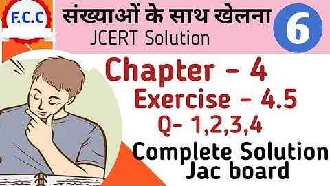 Class 6 jcert Math  संख्याओं के साथ खेलना  Ex- 4.5 Q - 1,2,3,4 Complete Solution