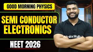 SEMICONDUCTOR ELECTRONICS - QUESTION PRACTICE & CONCEPTS || NEET 2026