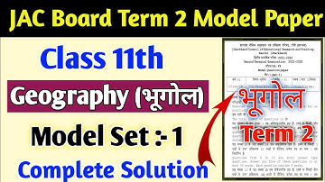 Geography Model Set 1 | Class 11th term 2 geography model paper JAC board model paper solution 2022