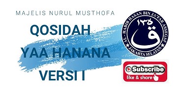 Qasidah Ya Hanana Majelis Nurul Musthofa