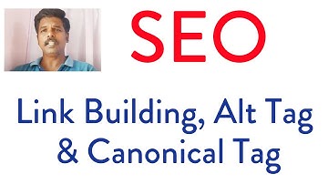 Alt Tag (Image Optimization), Canonical Tag (Preferred URL) & Link Building - SasikumarTalks (Tamil)