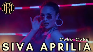 Siva Aprilia - Coba Coba | Dangdut Terbaru 2023