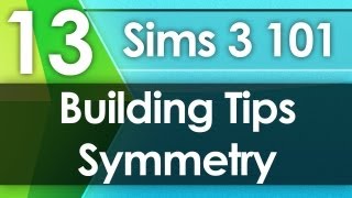 Sims 3 101 - Building Tips: Symmetry (Don't do it!)