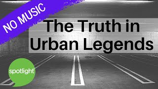 The Truth in Urban Legends | NO MUSIC | practice English with Spotlight