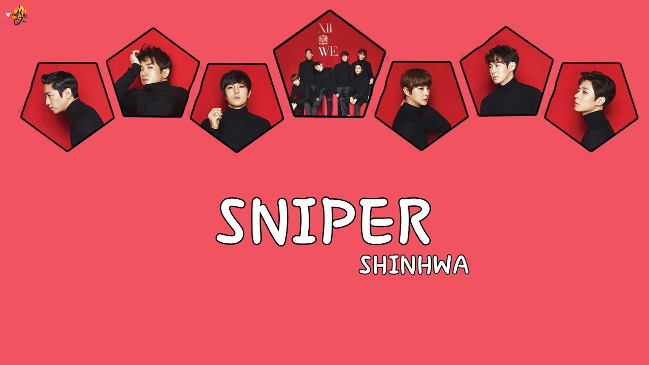 SHINHWA - Sniper [HAN, ROM & ENG Lyrics]