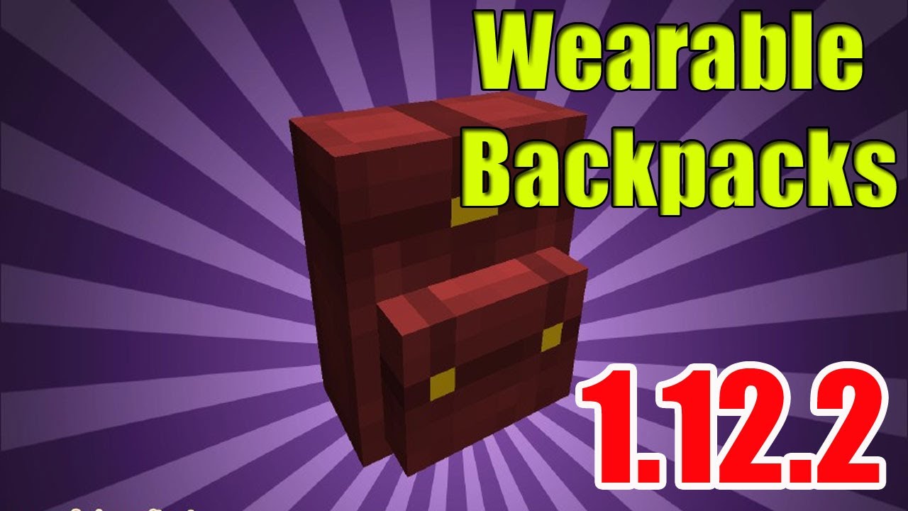 Wearable Backpacks Mod 1 12 2 How To Download Install Wearable Backpacks Mod In Minecraft 1 12 2 Youtube