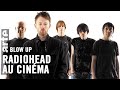 Radiohead au cinma  blow up  arte