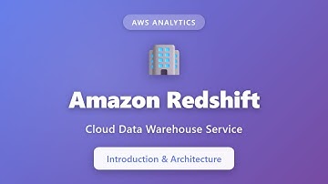 Amazon Redshift Tutorial for Beginners | AWS Data Warehouse Introduction & Architecture Explained
