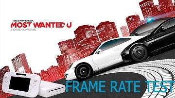 Need for Speed: Most Wanted U - Wii U - Frame Rate Test