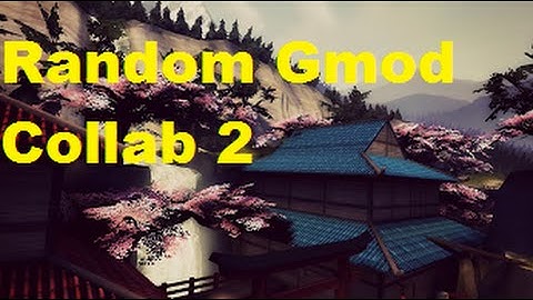 [Closed] Random SFM/Gmod Collab 2 annoucment instructions