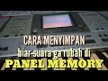 cara menyimpan suara di panel memory di kn 2400