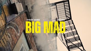 Tyson James - Big Mad ft @TheRealYoungSwagg