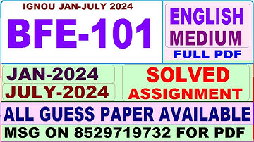 BFE 101 solved assignment 2024 / bfe 101 solved assignment Jan / july 2024 / ignou cafe bfe 101 2024