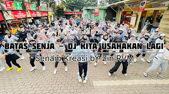 Dj Kita Usahakan Lagi - Batas Senja Senam Kreasi by Zin RVM