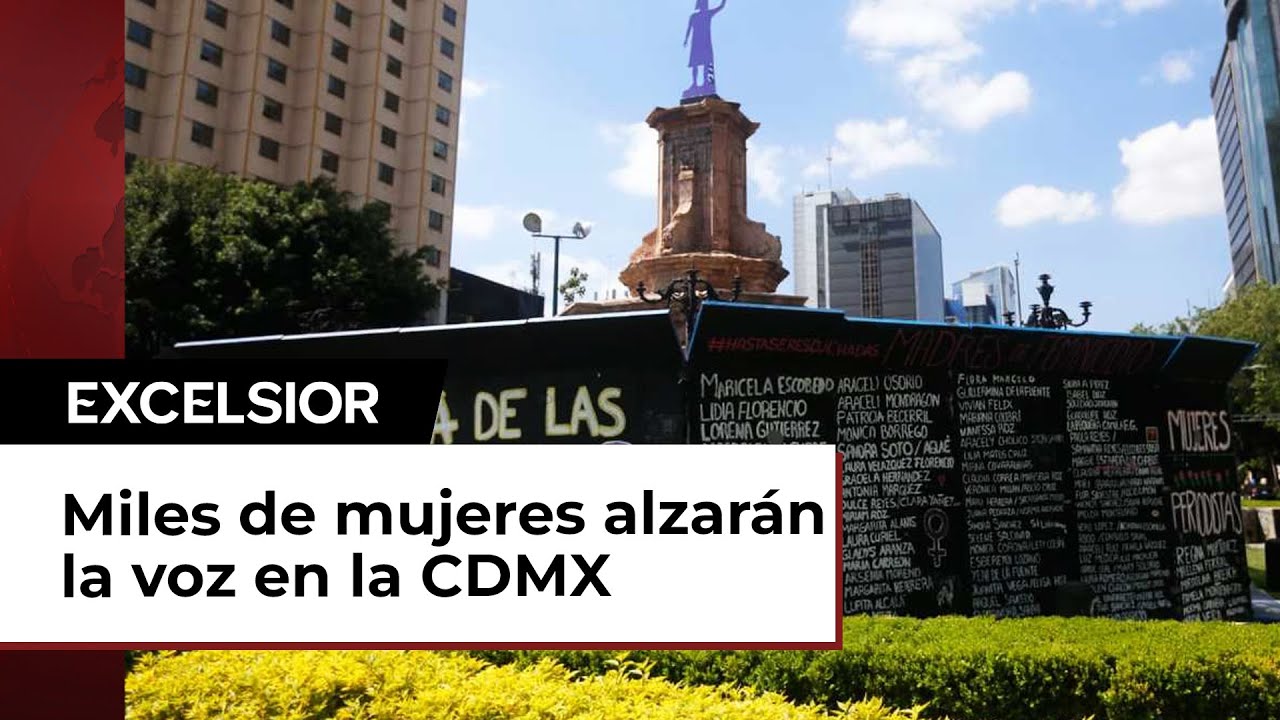 Marcha 8M en la CDMX arrancará en la Glorieta de las Mujeres que Luchan ...